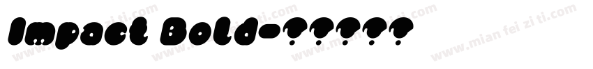 Impact Bold字体转换